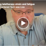 Avoiding teletherapy strains and fatigue